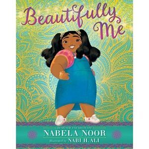 Beautifully Me -- Nabela Noor